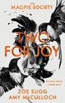 The Magpie Society: Two for Joy - SUGG,  Zoe ; McCulloch, Amy - 9780241402375