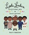 Little Leaders: Exceptional Men in Black History - HARRISON,  Vashti - 9780241407158