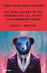 Fancy Bear Goes Phishing - Scott Shapiro - 9780241461969