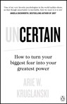 Uncertain - Arie Kruglanski - 9780241467718