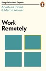Work Remotely - Anastasia Tohme ; Martin Worner - 9780241482117