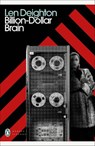 Billion-Dollar Brain - Len Deighton - 9780241505168