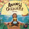 Anansi and the Golden Pot - Taiye Selasi - 9780241532690