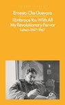 I Embrace You With All My Revolutionary Fervor - GUEVARA,  Ernesto Che - 9780241548745