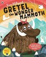 Gretel the Wonder Mammoth - Kim Hillyard - 9780241559086