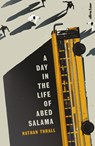 A Day in the Life of Abed Salama - THRALL,  Nathan - 9780241566725