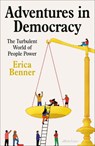 Adventures in Democracy - Erica Benner - 9780241609750