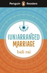 Penguin Readers Level 5: (Un)arranged Marriage (ELT Graded Reader) - Bali Rai - 9780241636862