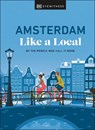 Amsterdam Like a Local - DK Eyewitness ; Elysia Brenner - 9780241680162