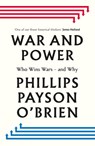 War and Power - Phillips Payson O'Brien - 9780241744031