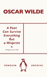 A Poet Can Survive Everything But a Misprint - Oscar Wilde - 9780241746738