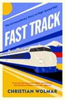 Fast Track - Christian Wolmar - 9780241775516