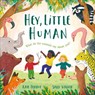 Hey, Little Human - Kate Peridot - 9780241799543