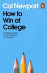 How to Win at College - Cal Newport - 9780241808252