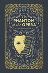 The Phantom of the Opera - Gaston Leroux - 9780241811351