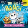 The Big Bang! - Rose Ayling-Ellis ; Katie Blackburn - 9780241814796