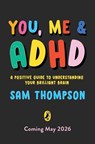 You, Me & ADHD - Sam Thompson - 9780241824887