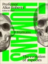 Humans - Professor Alice Roberts ; DK - 9780241825877