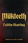 Milkteeth - Caitlin Starling - 9780241844199