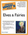 The Complete Idiot's Guide to Elves And Fairies - Sirona Knight - 9780241881958
