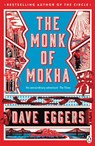 The Monk of Mokha - Dave Eggers - 9780241975367