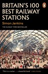 Britain's 100 Best Railway Stations - Simon Jenkins - 9780241979006