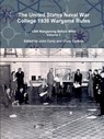 The United States Naval War College 1936 Wargame Rules: USN Wargaming Before WWII Volume 1 - John Curry ; Chris Carlson - 9780244128722