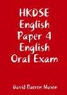 Checklist to Success HKDSE Paper 4 Oral English - David Barron Mason - 9780244532161