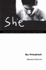 Su Friedrich - Barbara Mennel - 9780252045288