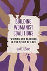 Building Womanist Coalitions - Gary Lemons - 9780252084218
