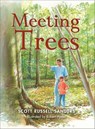 Meeting Trees - Scott Russell Sanders - 9780253034816