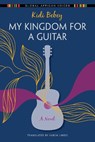 My Kingdom for a Guitar - Kidi Bebey - 9780253057853