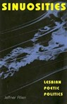 Sinuosities, Lesbian Poetic Politics - Jeffner Allen - 9780253210463