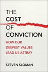 The Cost of Conviction - Steven A. Sloman - 9780262049825
