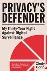 Privacy's Defender - Cindy Cohn - 9780262051248