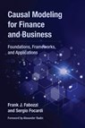 Causal Modeling for Finance and Business - Frank J. Fabozzi ; Sergio Focardi - 9780262054270
