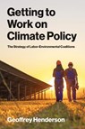 Getting to Work on Climate Policy - Geoffrey Henderson - 9780262055642