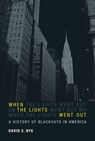 When the Lights Went Out - David E. Nye - 9780262288330