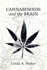 Cannabinoids and the Brain - Linda A. Parker - 9780262338455