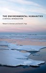 The Environmental Humanities - Robert S. Emmett ; David E. Nye - 9780262342308