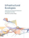 Infrastructural Ecologies - Hillary Brown ; Byron Stigge - 9780262533867