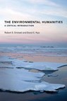 The Environmental Humanities - Robert S. (Visiting Assistant Professor Emmett ; David E. (Professor Nye - 9780262534208