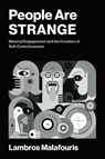 People Are STRANGE - Lambros Malafouris - 9780262553902