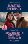 Targeting The Deputy / Conard County: Christmas Bodyguard - Delores Fossen ; Rachel Lee - 9780263283600