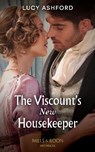 The Viscount's New Housekeeper - ASHFORD,  Lucy - 9780263284416