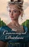 His Convenient Duchess - ALLEN,  Louise - 9780263301908