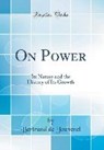 Jouvenel, B: On Power - JOUVENEL,  Bertrand De - 9780266183945