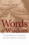 Words of Wisdom - John W. Carlson - 9780268023706