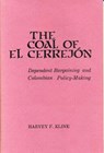 The Coal of El Cerrejon - Harvey F. Kline - 9780271004914
