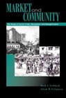 Market and Community - Mark I. (University of Maryland) Lichbach ; Adam B. (Boston Univ.) Seligman - 9780271020815